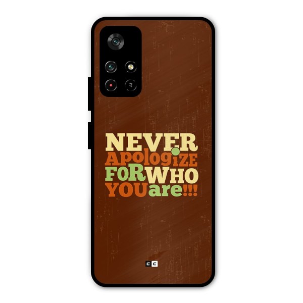 Never Apologize Metal Back Case for Poco M4 Pro 5G