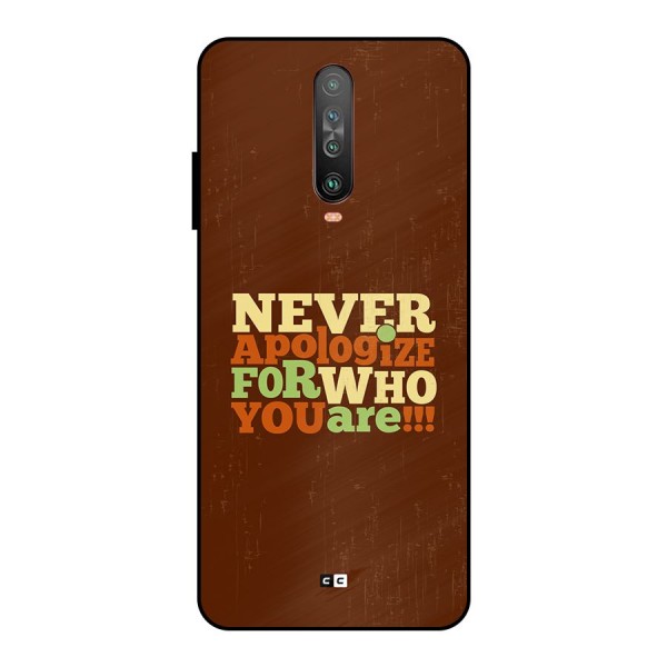 Never Apologize Metal Back Case for Poco X2