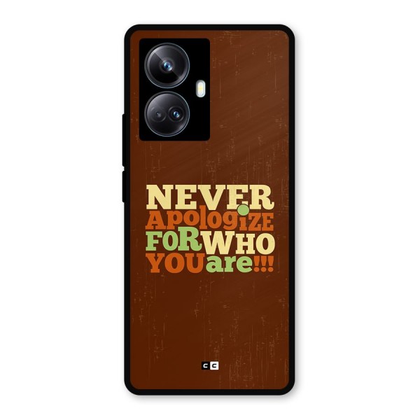 Never Apologize Metal Back Case for Realme 10 Pro Plus