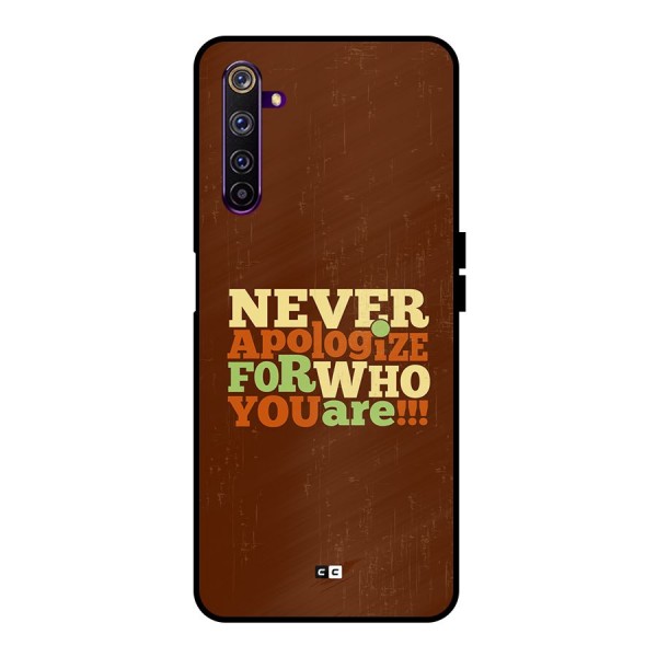 Never Apologize Metal Back Case for Realme 6 Pro