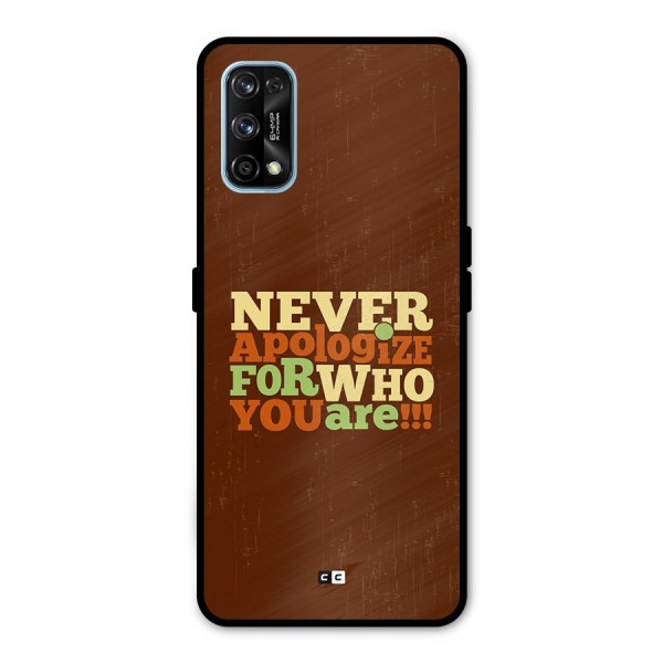 Never Apologize Metal Back Case for Realme 7 Pro