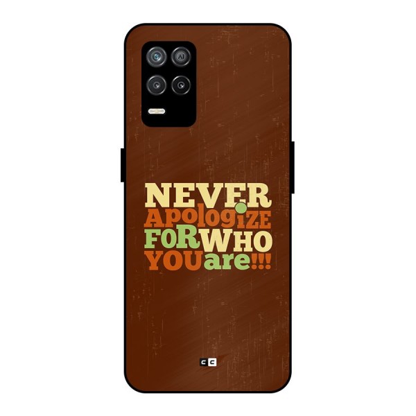 Never Apologize Metal Back Case for Realme 8s 5G