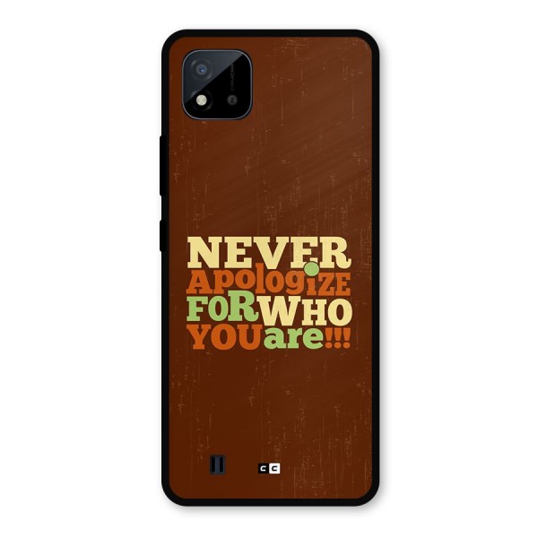 Never Apologize Metal Back Case for Realme C11 2021