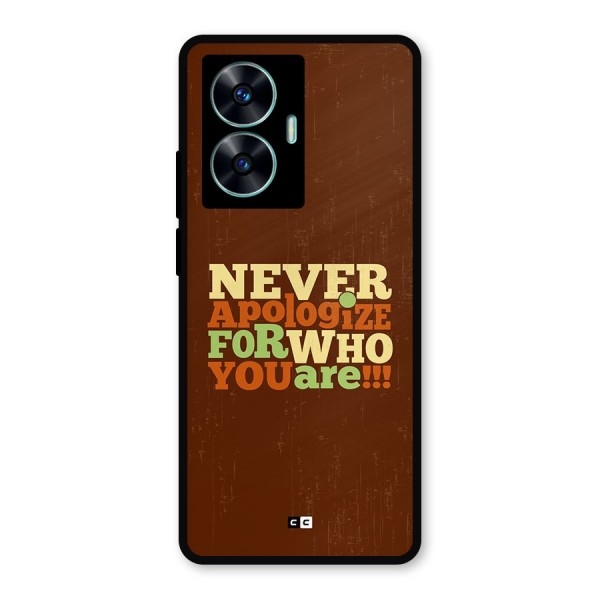 Never Apologize Metal Back Case for Realme C55