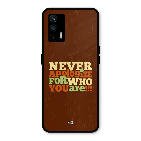 Never Apologize Metal Back Case for Realme GT 5G