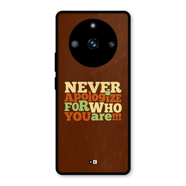 Never Apologize Metal Back Case for Realme Narzo 60 Pro