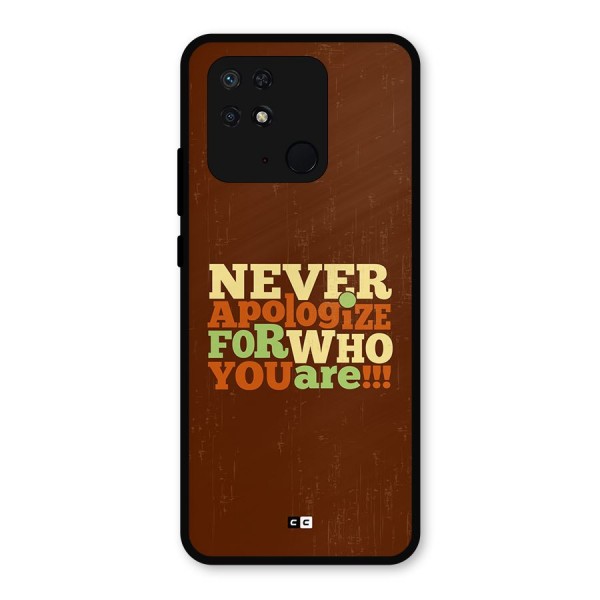 Never Apologize Metal Back Case for Redmi 10