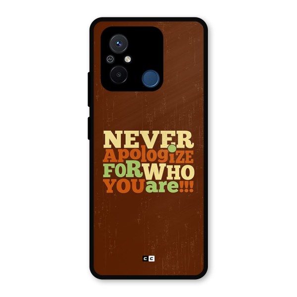 Never Apologize Metal Back Case for Redmi 12C