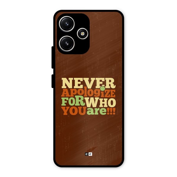 Never Apologize Metal Back Case for Redmi 12 5G