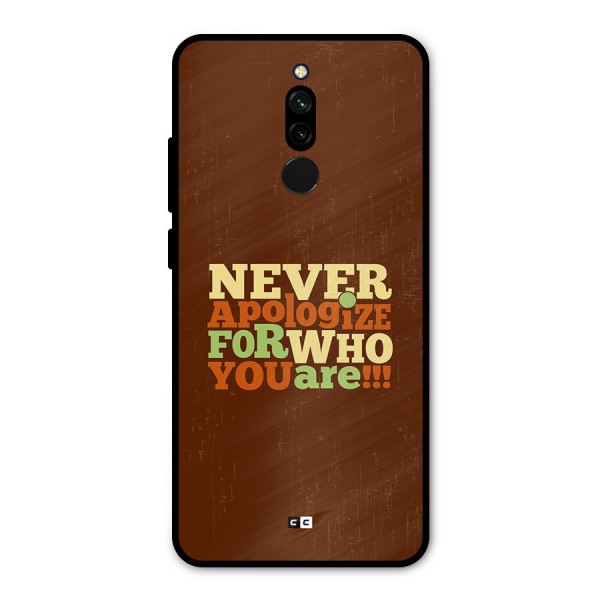 Never Apologize Metal Back Case for Redmi 8
