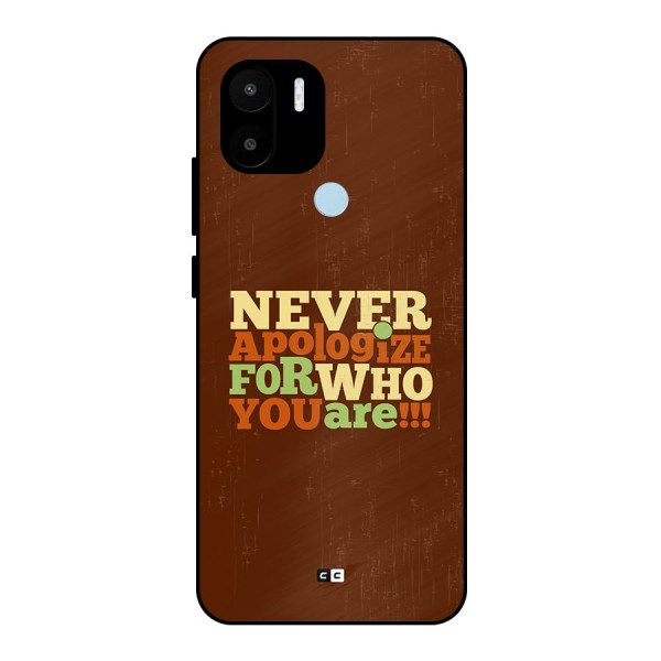 Never Apologize Metal Back Case for Redmi A2 Plus