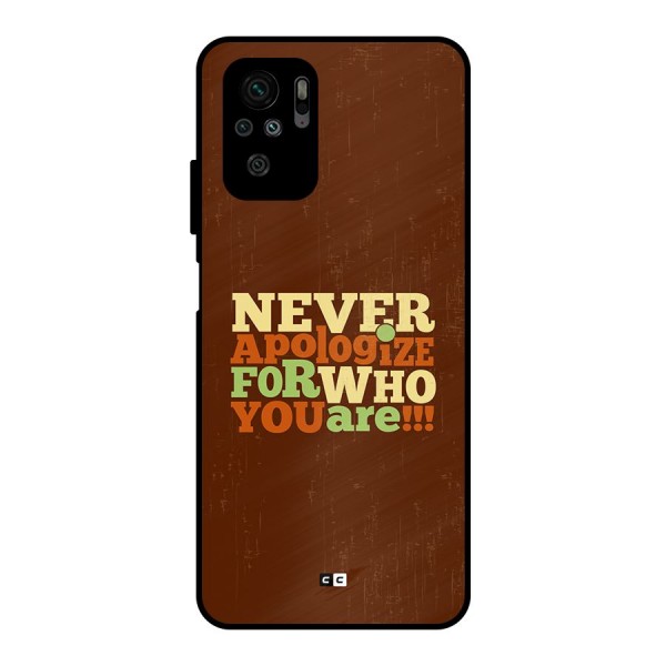 Never Apologize Metal Back Case for Redmi Note 10