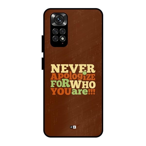 Never Apologize Metal Back Case for Redmi Note 11 Pro