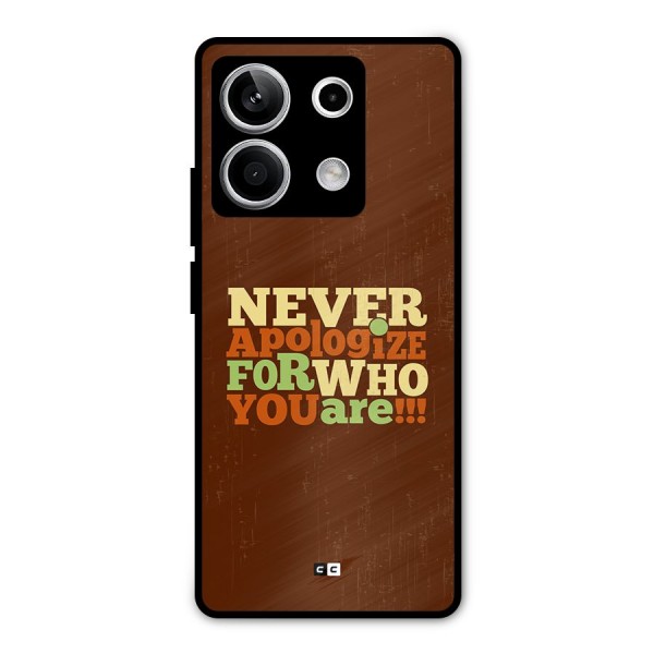 Never Apologize Metal Back Case for Redmi Note 13 5G