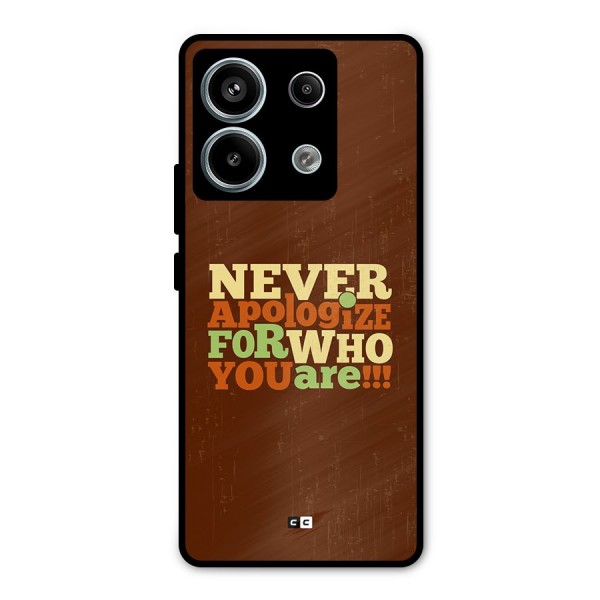Never Apologize Metal Back Case for Redmi Note 13 Pro 5G