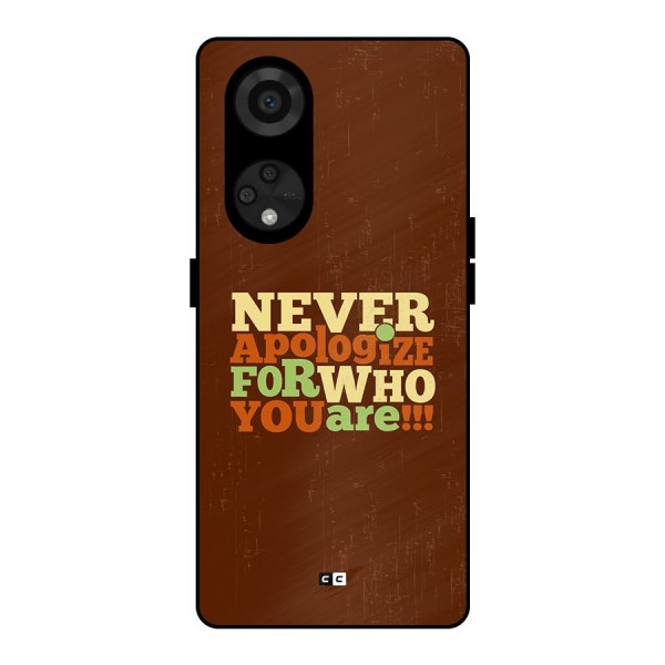 Never Apologize Metal Back Case for Reno8 T 5G
