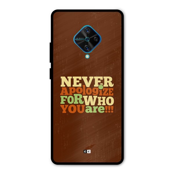 Never Apologize Metal Back Case for Vivo S1 Pro