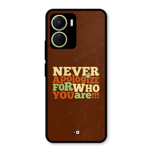 Never Apologize Metal Back Case for Vivo T2x