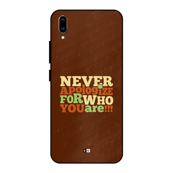 Never Apologize Metal Back Case for Vivo V11 Pro