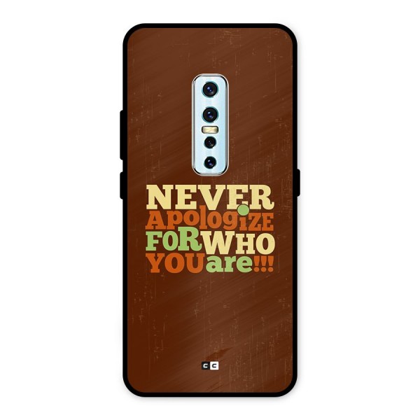 Never Apologize Metal Back Case for Vivo V17 Pro