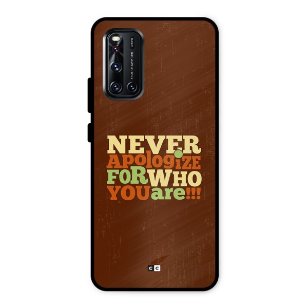 Never Apologize Metal Back Case for Vivo V19