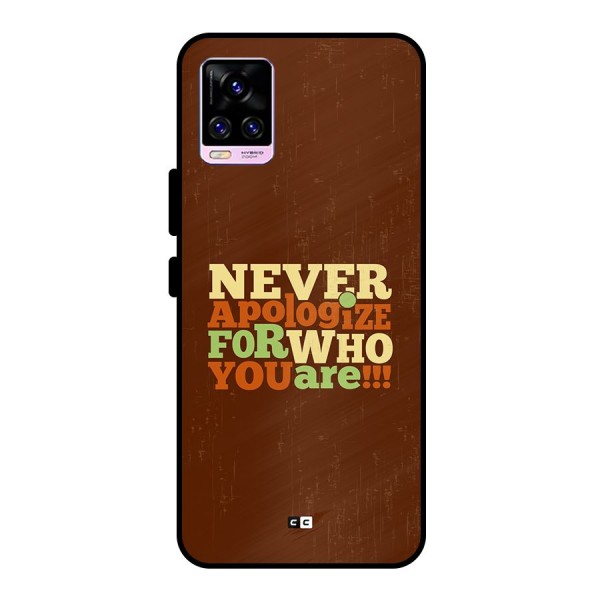 Never Apologize Metal Back Case for Vivo V20 Pro