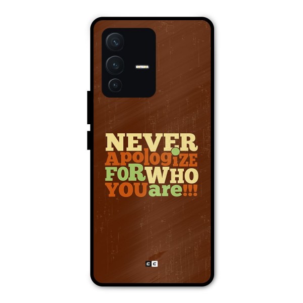 Never Apologize Metal Back Case for Vivo V23 Pro