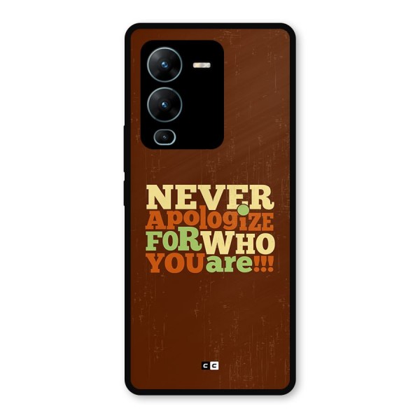 Never Apologize Metal Back Case for Vivo V25 Pro