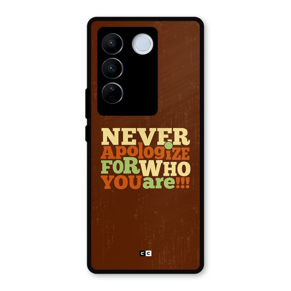 Never Apologize Metal Back Case for Vivo V27