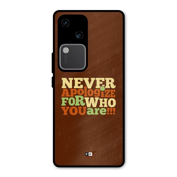 Never Apologize Metal Back Case for Vivo V30