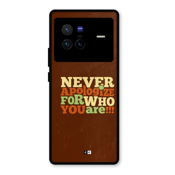 Never Apologize Metal Back Case for Vivo X80