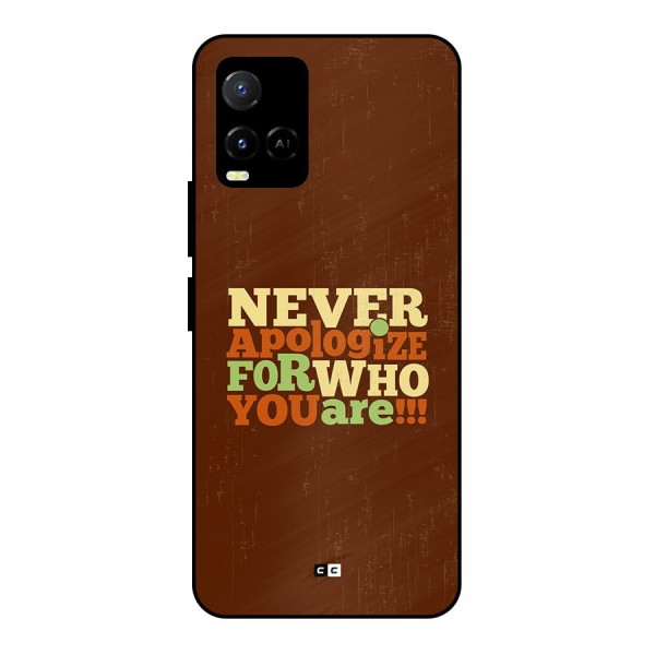 Never Apologize Metal Back Case for Vivo Y21