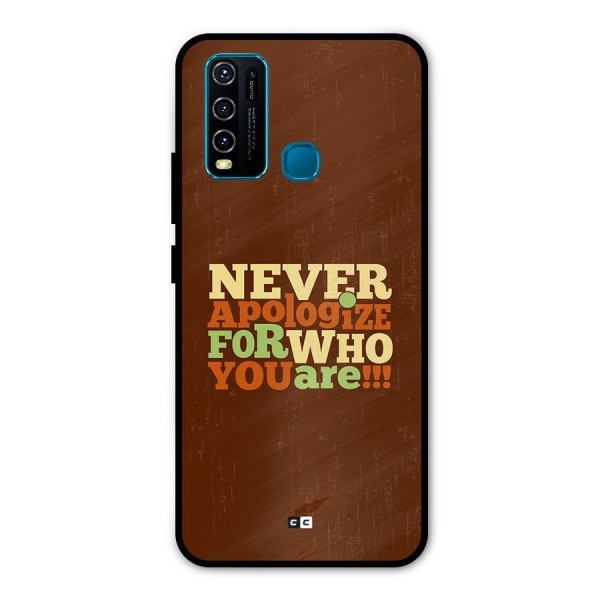 Never Apologize Metal Back Case for Vivo Y30