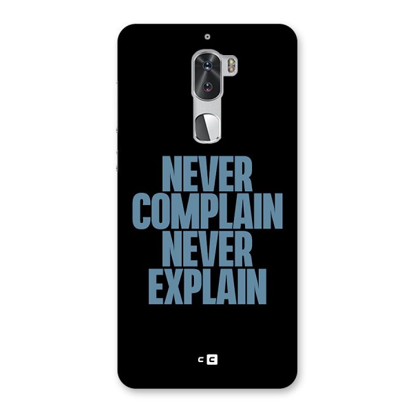 Never Complain Never Explain Back Case for Coolpad Cool 1