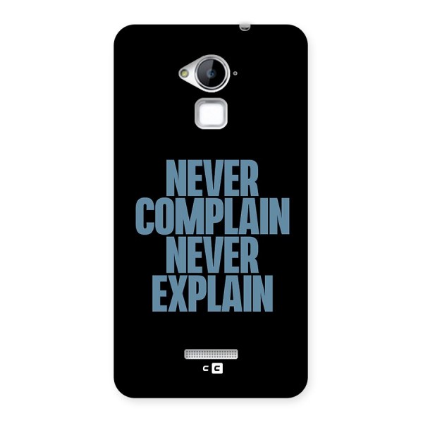 Never Complain Never Explain Back Case for Coolpad Note 3