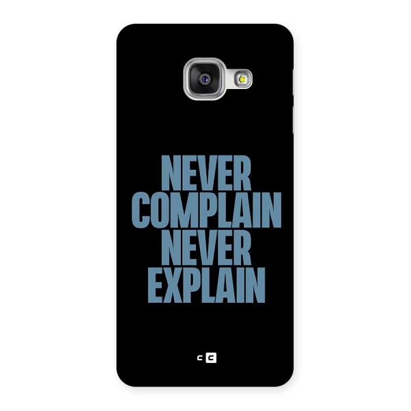 Never Complain Never Explain Back Case for Galaxy A3 2016