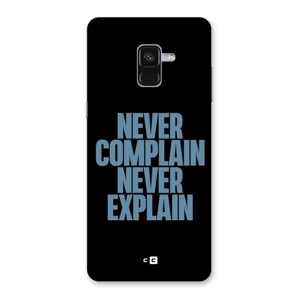 Never Complain Never Explain Back Case for Galaxy A8 Plus