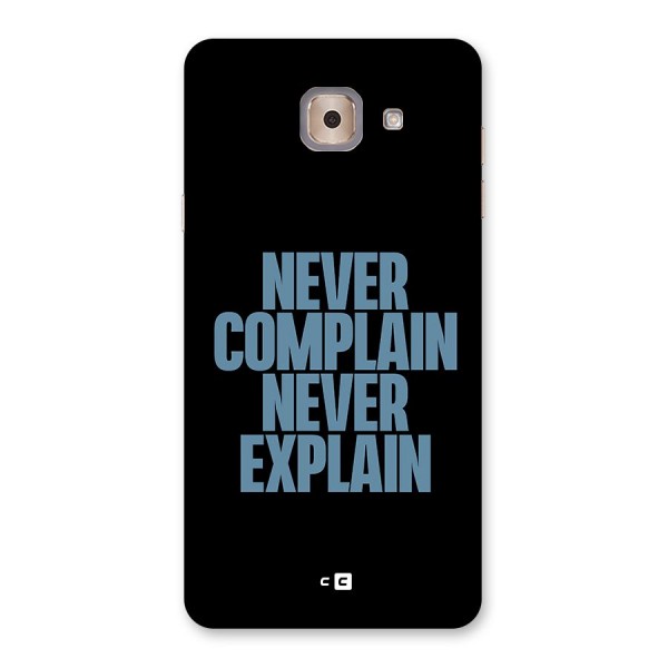 Never Complain Never Explain Back Case for Galaxy J7 Max