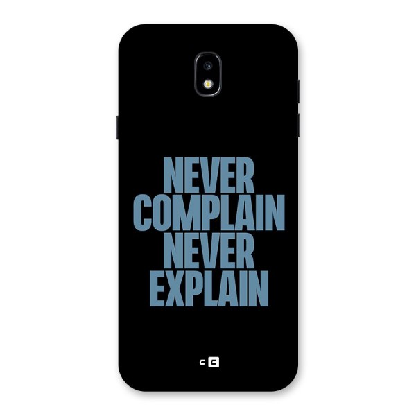 Never Complain Never Explain Back Case for Galaxy J7 Pro