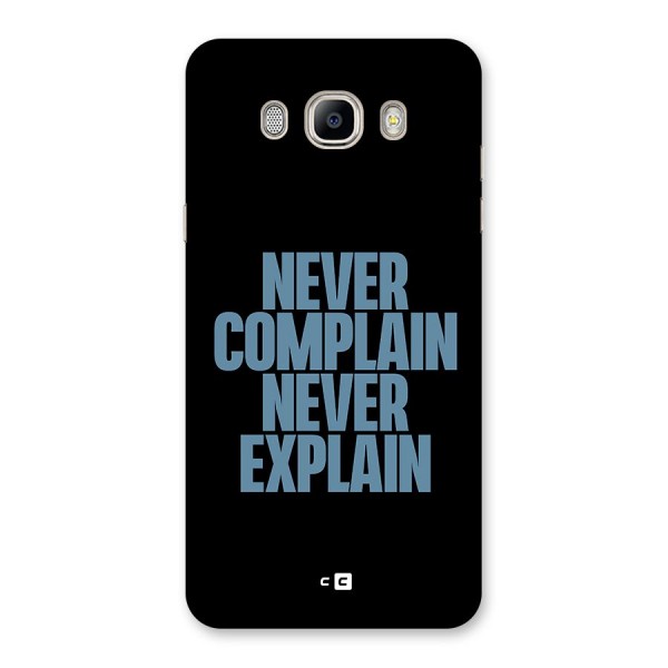 Never Complain Never Explain Back Case for Galaxy On8