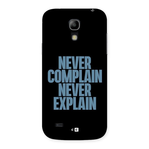 Never Complain Never Explain Back Case for Galaxy S4 Mini