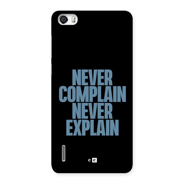 Never Complain Never Explain Back Case for Honor 6