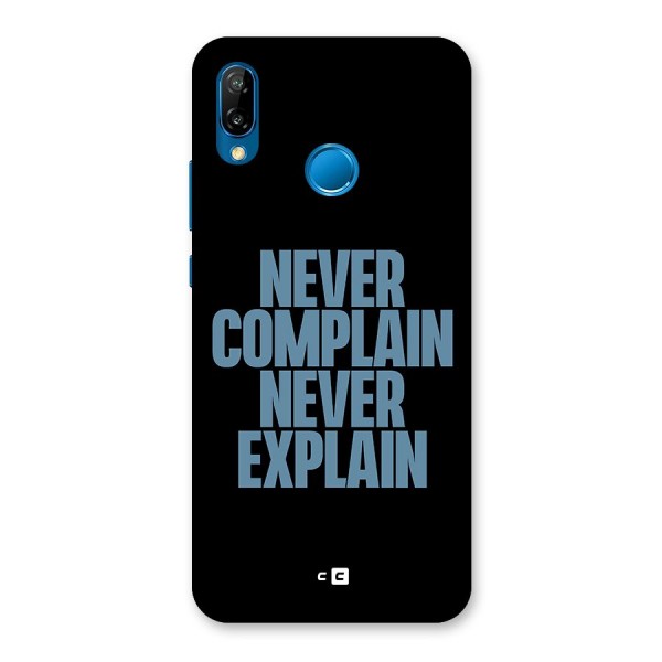 Never Complain Never Explain Back Case for Huawei P20 Lite