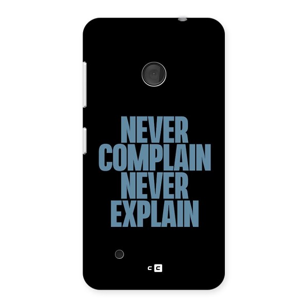 Never Complain Never Explain Back Case for Lumia 530