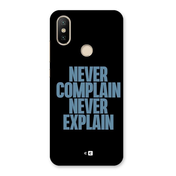 Never Complain Never Explain Back Case for Mi A2