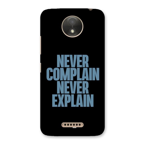 Never Complain Never Explain Back Case for Moto C Plus