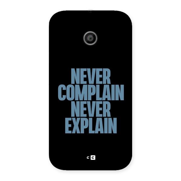 Never Complain Never Explain Back Case for Moto E