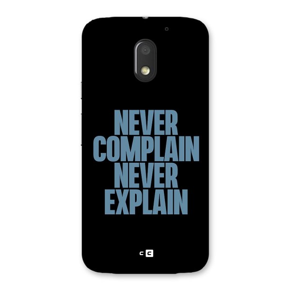 Never Complain Never Explain Back Case for Moto E3 Power