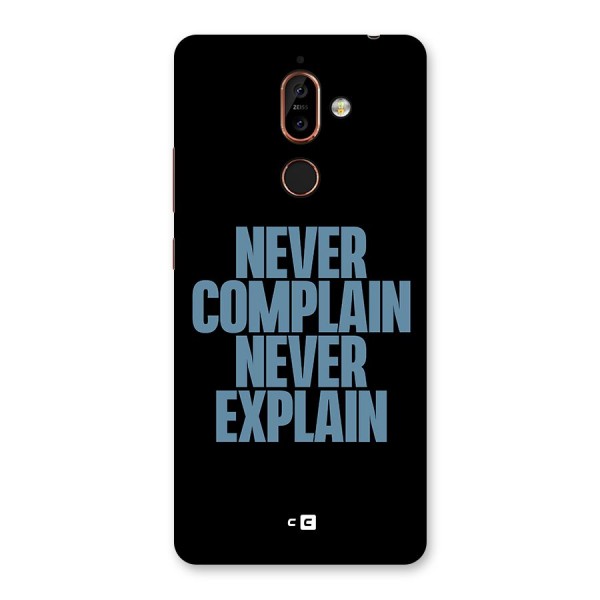 Never Complain Never Explain Back Case for Nokia 7 Plus