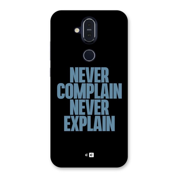 Never Complain Never Explain Back Case for Nokia 8.1